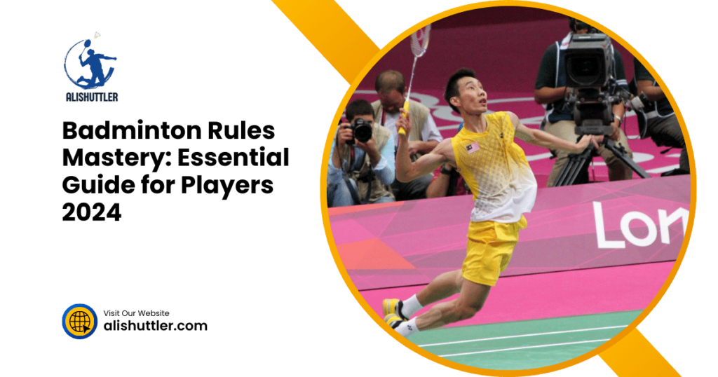 Badminton Rules Mastery: Essential Guide for Players 2024